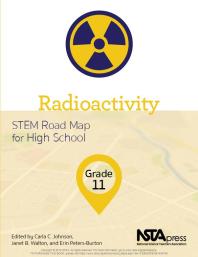 Radioactivity, Grade 11 : STEM Road Map for High School
