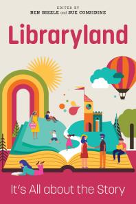 Libraryland : It's All about the Story