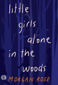 Little Girls Alone in the Woods
