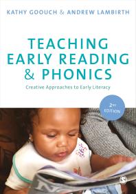 Teaching Early Reading and Phonics : Creative Approaches to Early Literacy