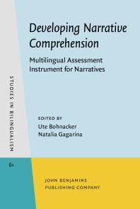 Developing Narrative Comprehension : Multilingual Assessment Instrument for Narratives