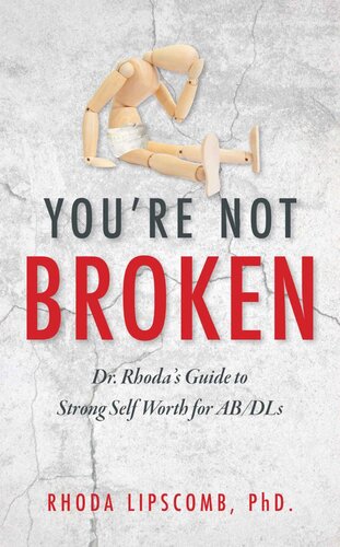 You're Not Broken: Dr. Rhoda's Guide to Strong Self Worth for AB/DLs