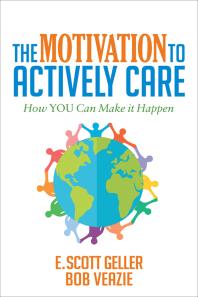 The Motivation to Actively Care : How You Can Make It Happen
