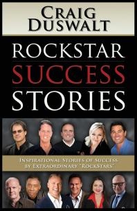 RockStar Success Stories : Inspirational Stories of Success by Extraordinary RockStars