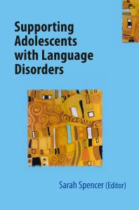 Supporting Adolescents with Language Disorders