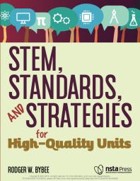 STEM, Standards, and Strategies for High-Quality Units