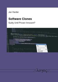 Software Clones - Guilty until Proven Innocent?