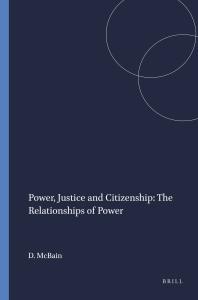 Power, Justice and Citizenship: the Relationships of Power