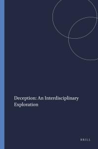 Deception: an Interdisciplinary Exploration