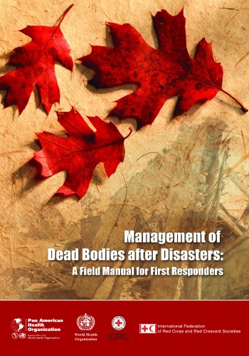 Management of Dead Bodies in Disaster Situations: A Field Manual for First Responders