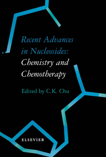 Recent Advances in Nucleosides: Chemistry and Chemotherapy