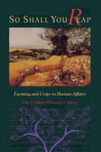 So Shall You Reap : Farming And Crops In Human Affairs