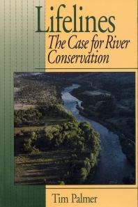 Lifelines : The Case For River Conservation
