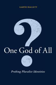One God of All? : Probing Pluralist Identities