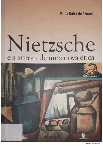 Nietzsche e a aurora de uma nova ética