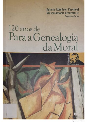 120 anos de Para a Genealogia da Moral