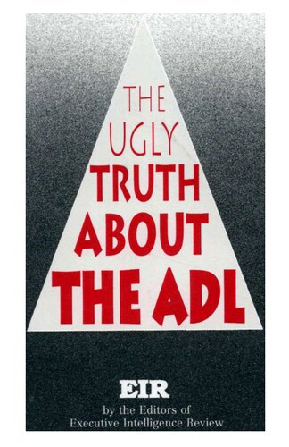 The Ugly Truth About the Anti-Defamation League