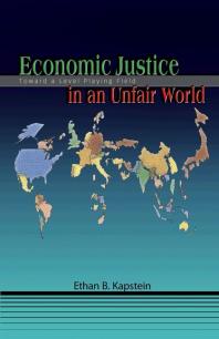 Economic Justice in an Unfair World : Toward a Level Playing Field