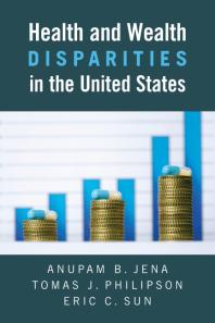 Health and Wealth Disparities in the United States