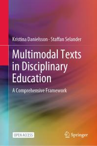 Multimodal Texts in Disciplinary Education : A Comprehensive Framework