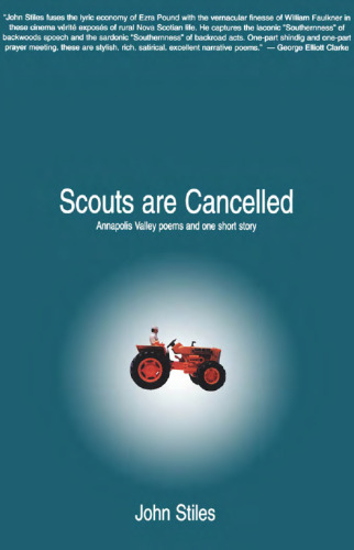 Scouts Are Cancelled: The Annapolis Valley Poems & One Short Story