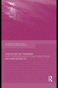 The Study of Tourism : Past Trends and Future Directions