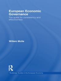 European Economic Governance : The Quest for Consistency and Effectiveness