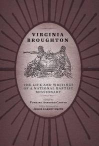 Virginia Broughton : The Life and Writings of a Missionary