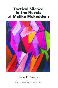 Tactical Silence in the Novels of Malika Mokeddem