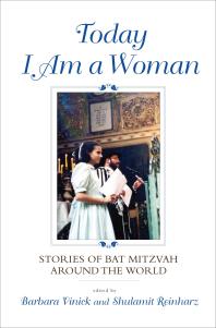 Today I Am a Woman : Stories of Bat Mitzvah Around the World