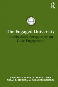 The Engaged University : International Perspectives on Civic Engagement