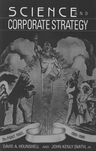 Science and Corporate Strategy: Du Pont R&D, 1902–1980