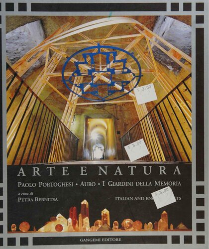 Art and Nature: Paolo Portoghesi - Auro - The Gardens of the Memory