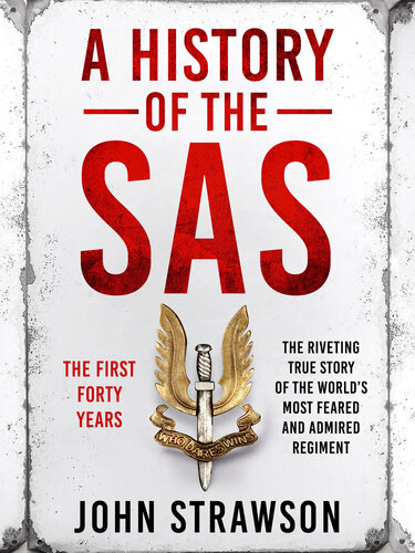 The History of the SAS: The First Forty Years