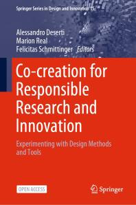 Co-Creation for Responsible Research and Innovation : Experimenting with Design Methods and Tools