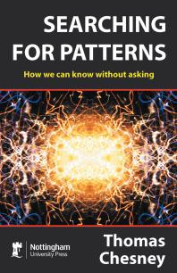 Searching for Patterns : How We Can Know Without Asking