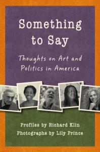 Something to Say : Thoughts on Art and Politics in America