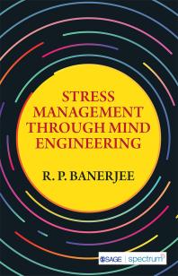 Stress Management Through Mind Engineering