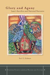 Glory and Agony : Isaac's Sacrifice and National Narrative