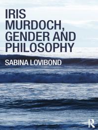 Iris Murdoch, Gender and Philosophy