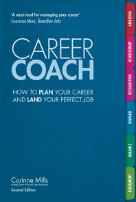 Career Coach : How to Plan Your Career and Land Your Perfect Job