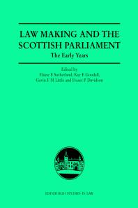 Law Making and the Scottish Parliament : The Early Years
