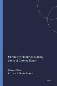 Chronicity Enquiries: Making Sense of Chronic Illness