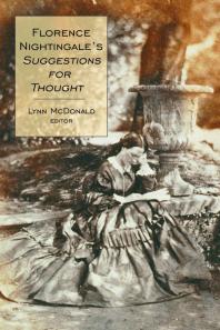 Collected Works of Florence Nightingale : Florence Nightingale's Suggestions for Thought