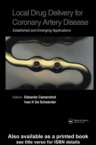 Local Drug Delivery for Coronary Artery Disease: Established and Emerging Applications