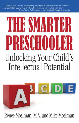 The Smarter Preschooler: Unlocking Your Child's Intellectual Potential
