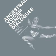 Ancestral Voices: Dance Dialogues
