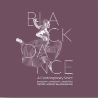 Black Dance: a Contemporary Voice
