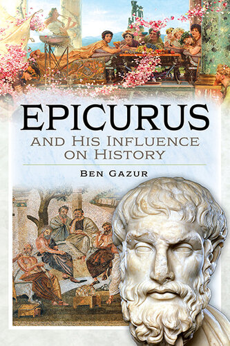 Epicurus and His Influence on History