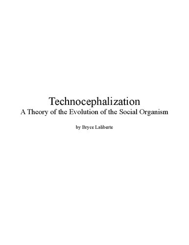 Technocephalization: A Theory of the Evolution of the Social Organism